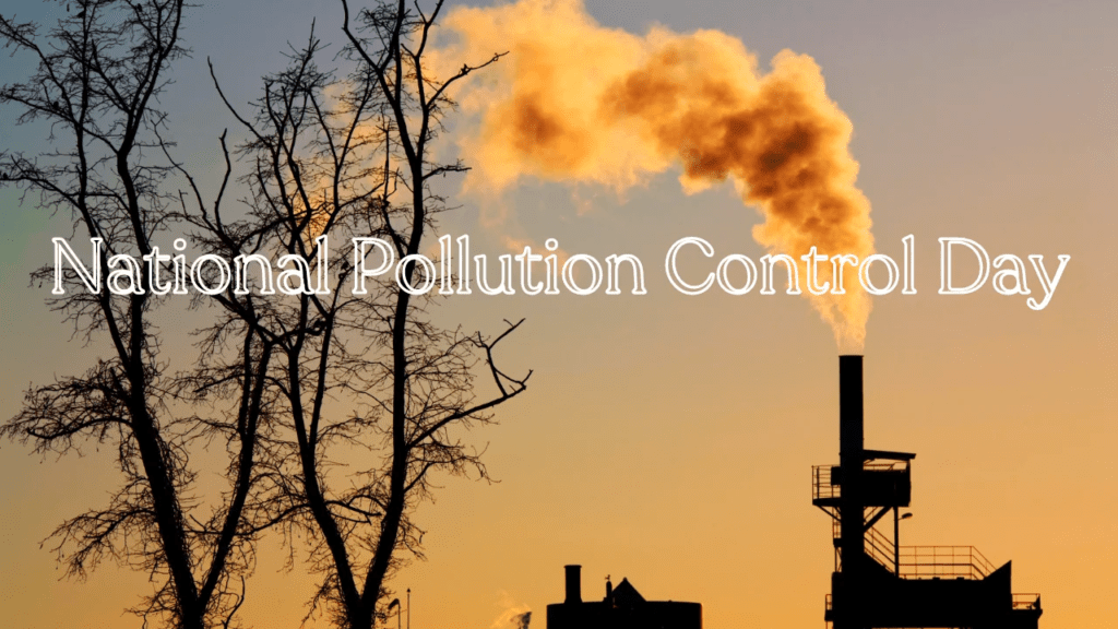 National Pollution Control Day
